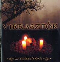 Virrasztók : Az Emlékezés Órája